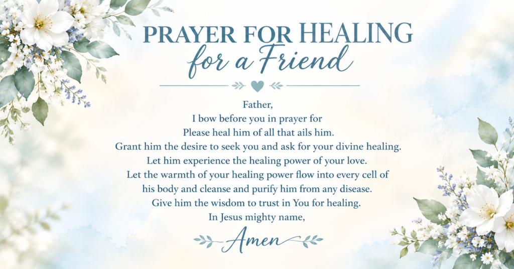 Prayer for healing for a friend with white flowers blue sky and Amen text