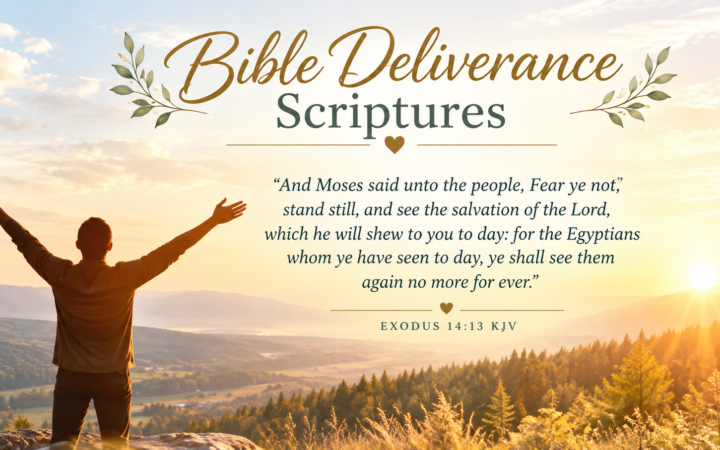 Bible deliverance scriptures with man worshipping on mountain at golden sunrise and Exodus 14:13
