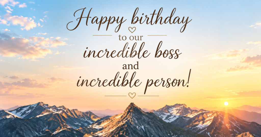 Happy birthday wishes for boss featuring an elegant birthday greeting over snow-covered mountains and a beautiful golden sunset sky.