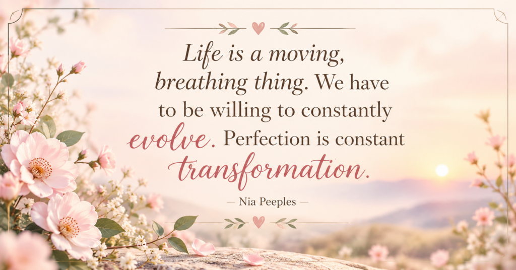 Quotes about inspiring change featuring Nia Peeples’ inspirational words on personal growth and transformation, with pink flowers and a soft sunset background.