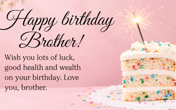 Happy birthday wishes for brother featuring a pink birthday card, vanilla sprinkle cake, glowing sparkler, and heartfelt birthday message.